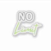 Keine Begrenzung Aufkleber (Vorderseite)