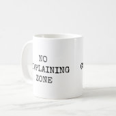 KEINE BESCHWERDEZONE-TASSE KAFFEETASSE (Vorderseite Links)