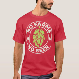 Keine Betriebe keine Bierhops Bierbrauerei Fa. T-Shirt
