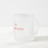 Keine Beziehung Mattglastasse (VorderseiteRechts)