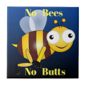 Keine Bienen Keine Hintern Keramik Tile Fliese (Vorderseite)