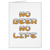 KEINE BIER KEINE LEBENSGREETING-KARTE (Vorne)