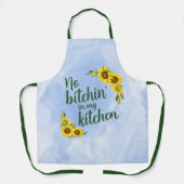 Keine Bitchin' in meiner Küche Schürze (Vorderseite)