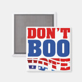 Keine Boo-Abstimmung Magnet (Vorderseite/Rückseite)