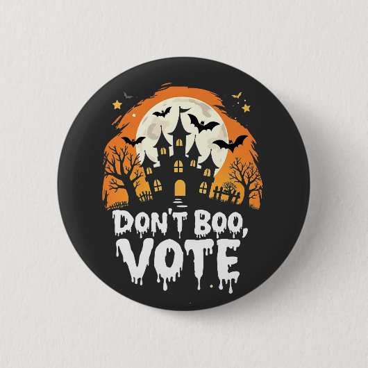 Keine Boo-Wahltagspräsidenten Button (Vorderseite)