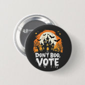 Keine Boo-Wahltagspräsidenten Button (Vorne & Hinten)