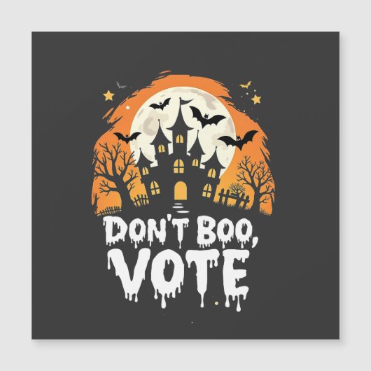 Keine Boo-Wahltagspräsidenten Magnetkarte (Vorderseite)