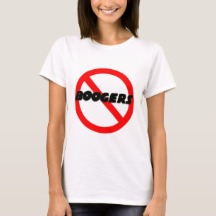 Keine Boogers T-Shirt