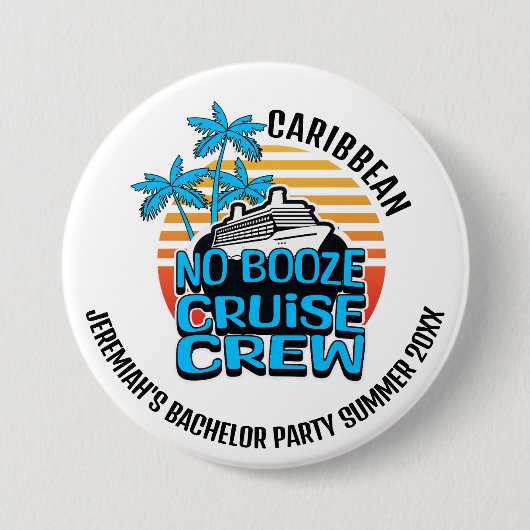 KEINE BOOZE CRUISE CREW Bachelor Party Button (Vorderseite)