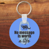 Keine Botschaft ist lebenswert Schlüsselanhänger (Vorderseite)