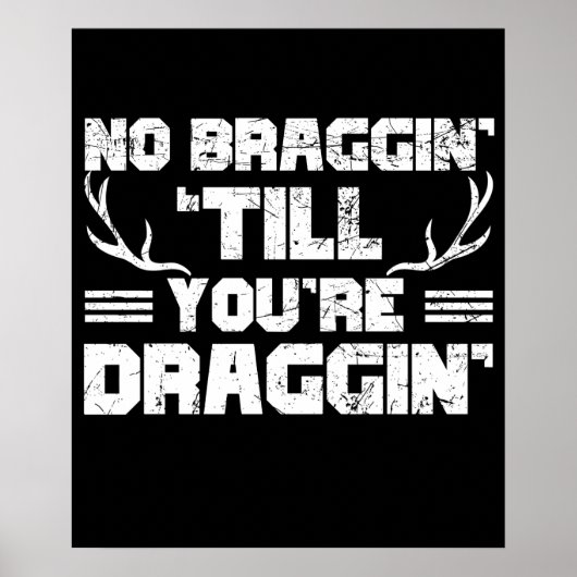 Keine Bremse bis du die Hirschjagd abziehst Poster (Vorne)