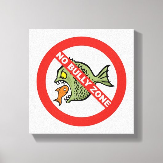 Keine Bully Zone Leinwanddruck (Vorderseite)