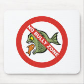 Keine Bully Zone Mousepad (Vorne)