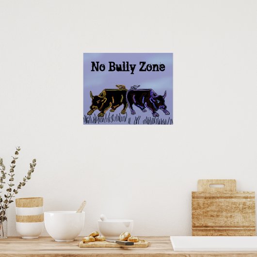Keine Bully Zone Poster (Küche)