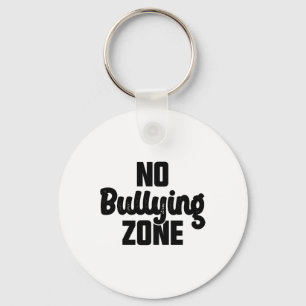 Keine Bullying Zone stoppt Schikanierung von Güte  Schlüsselanhänger