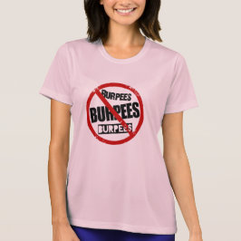 Keine Burpees T-Shirt