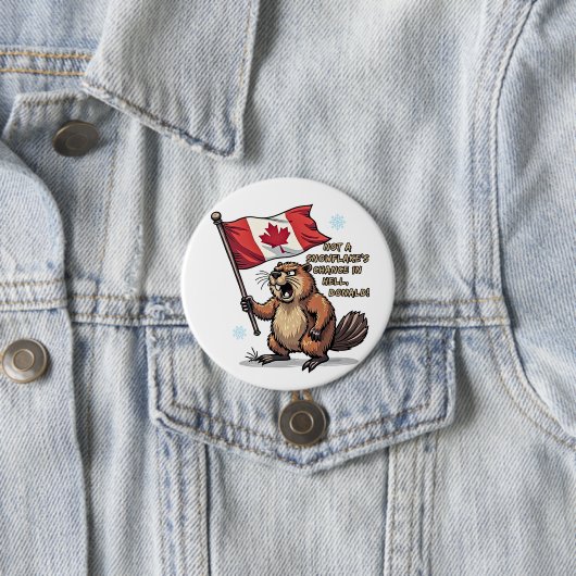 Keine Chance auf Schneeflocken, Biber, kanadische Button (Beispiel)