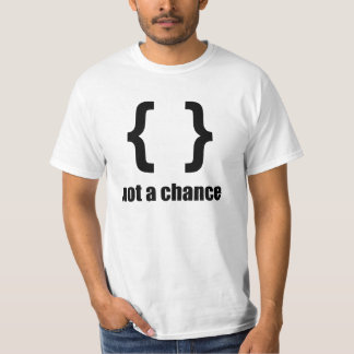 Keine Chance - Shirt für Python-Programmierer