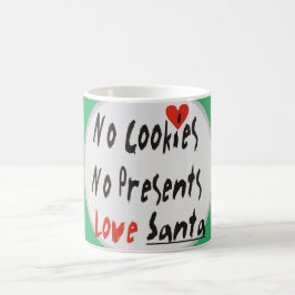 Keine Cookies, keine Geschenke Kaffeetasse