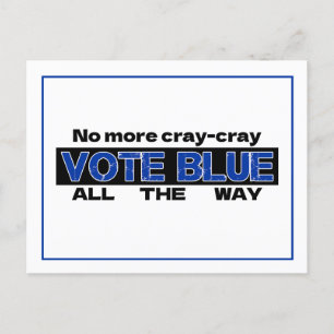 Keine Cray Cray Cray wählen Blau den ganzen Weg Postkarte