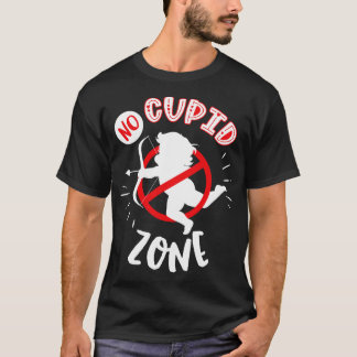 Keine Cupid-Zone T-Shirt
