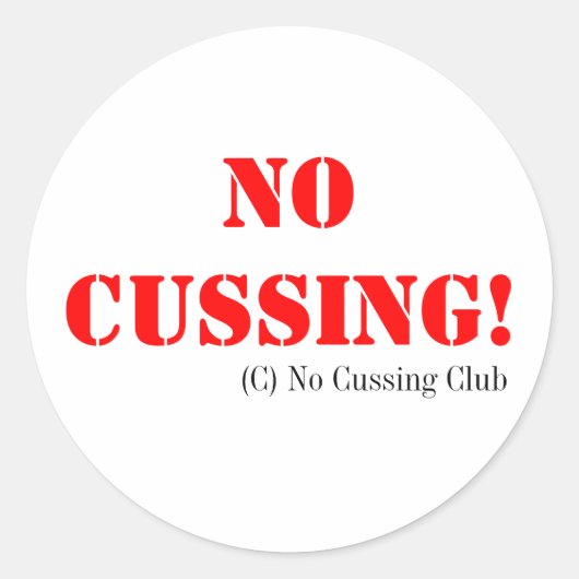 Keine Cussing Sticker! Runder Aufkleber (Vorderseite)