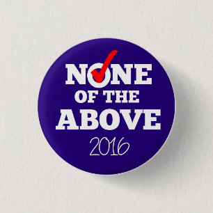 KEINE DER OBEN GENANNTEN Schaltfläche 2016 Button