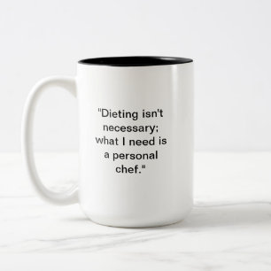 Keine Diät-Tasse   Funny Feinschmecker Gift Zweifarbige Tasse