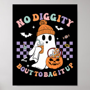 Keine Diggity, um es auf Niedliche Ghost Halloween Poster