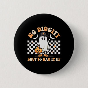 Keine Diggy Bout, um es Niedliches Ghost-Halloween Button