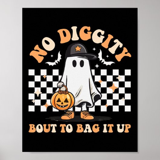 Keine Diggy Bout, um es Niedliches Ghost-Halloween Poster (Vorne)