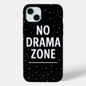 Keine Drama-Zone Case-Mate iPhone Hülle (Rückseite)