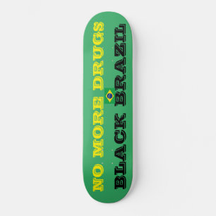 KEINE DROGEN BLK BRAZIL Skateboard