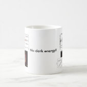 Keine dunkle Energie! Kaffeetasse (Mittel)
