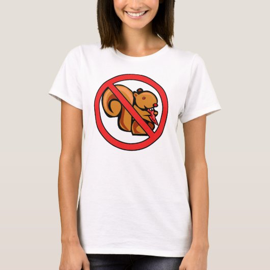Keine Eichhörnchen Funny T-Shirt (Vorderseite)