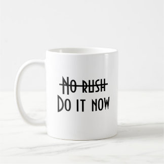 Keine Eile Kaffeetasse
