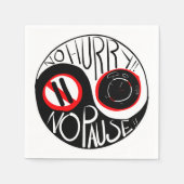 Keine Eile, keine Pause Serviette (Vorderseite)