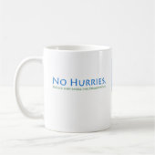 Keine Eilen Kaffeetasse (Links)