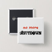 Keine Einstellung des politischen Protests mehr Te Button (Vorne & Hinten)