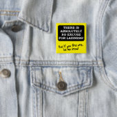 Keine Entschuldigung für Lazness Funny Button Abze (Beispiel)
