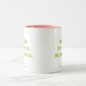 Keine Entschuldigung für Tasse von MDillon Designs (Mittel)