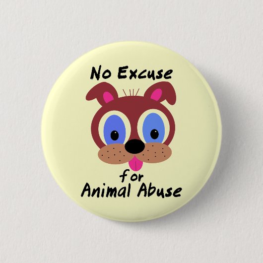 Keine Entschuldigung für Tiermissbrauchs-Knöpfe Button (Vorderseite)