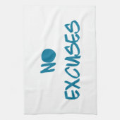 Keine Entschuldigungenmotivierend Handtuch (Vertikal)