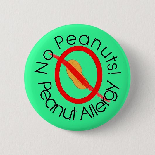 Keine Erdnüsse! Erdnuss-Allergie-Button im Grün Button (Vorderseite)