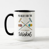 Keine Erholung für das Wicket Funny Croquet Themed Tasse (Links)