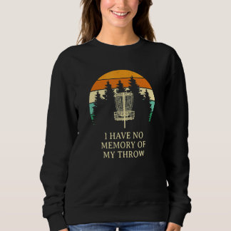 Keine Erinnerung an meine Throw Disk Golf Vater Jo Sweatshirt