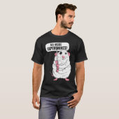 Keine Experimente mehr Naturschützer oder Ökologe T-Shirt (Vorne ganz)