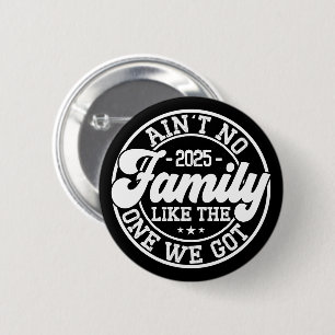 Keine Familie wie Spaß Spaß Geburtstagsparty Cool Button