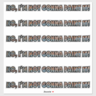 "Keine Farbe!" Individuell-geschnittener Vinylaufk Aufkleber