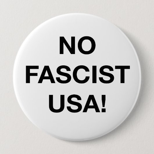 Keine faschistischen USA! Button (Vorderseite)
